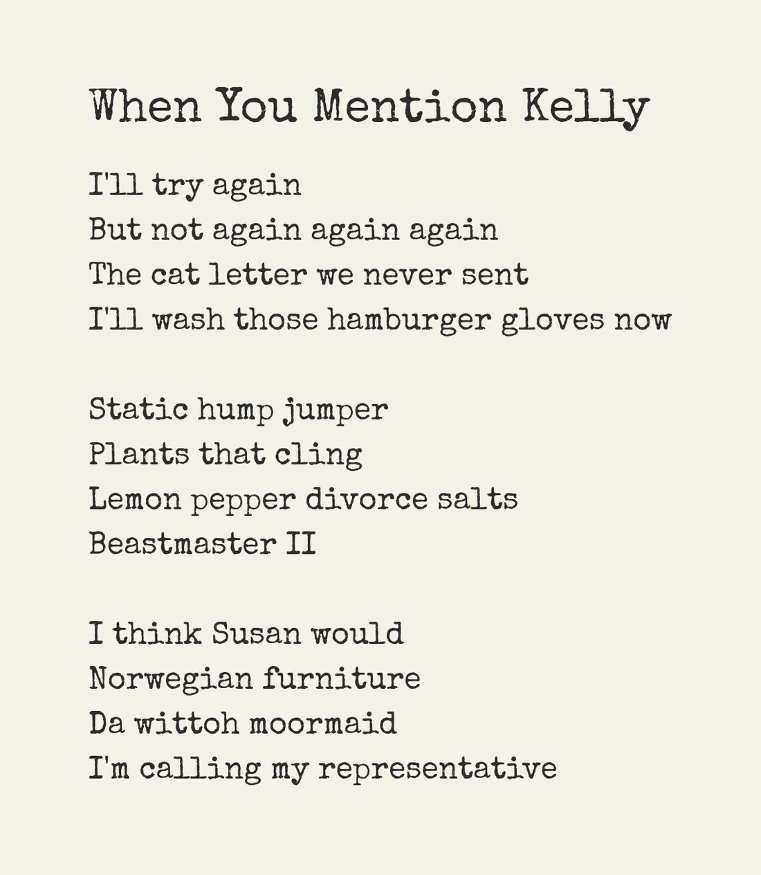 A list-poem titled When You Mention Kelly, typed on kraft paper